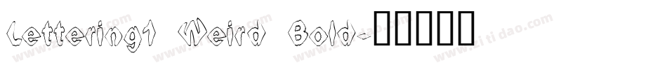 Lettering1 Weird Bold字体转换